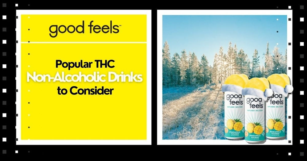 Popular THC Non-Alcoholic Drinks to Consider - Good Feels