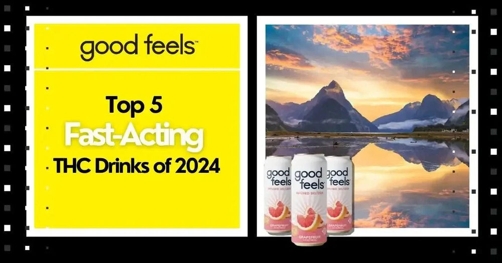 Top 5 Fast-Acting THC Drinks of 2025 - Good Feels