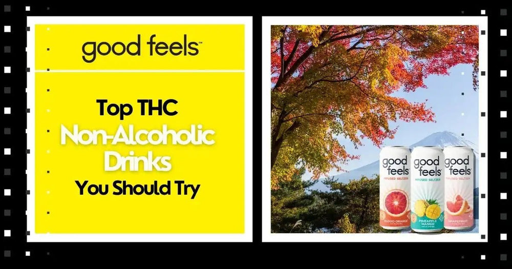 Top THC Non-Alcoholic Drinks You Should Try - Good Feels