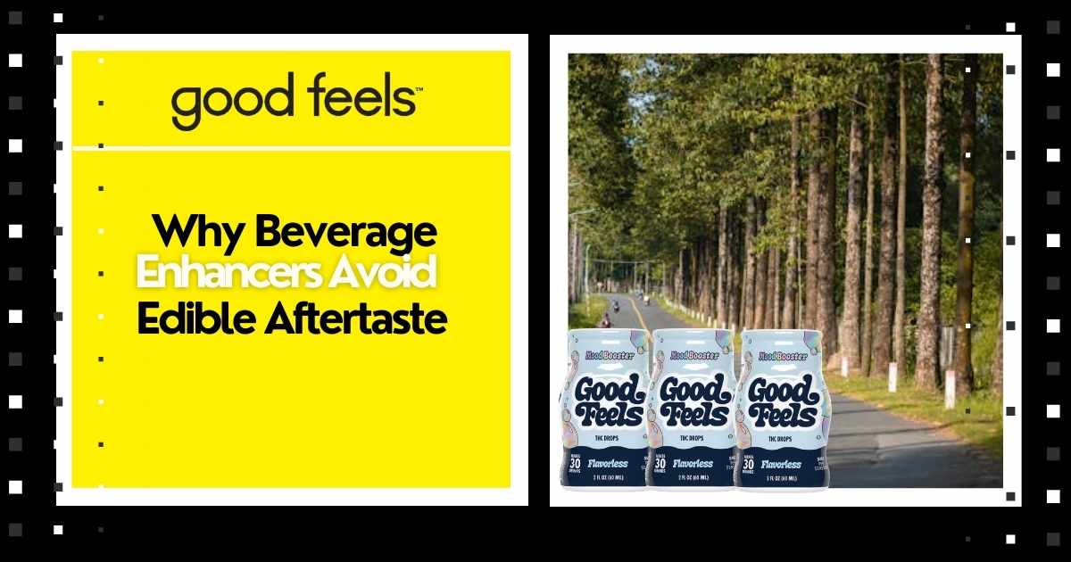 Why Beverage Enhancers Avoid Edible Aftertaste - Good Feels